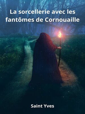 cover image of La sorcellerie avec les fantômes de Cornouaille